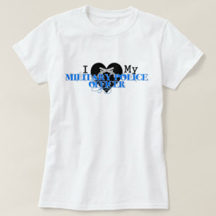 I Liebe mein Militärpolizei-Offizier T-Shirt