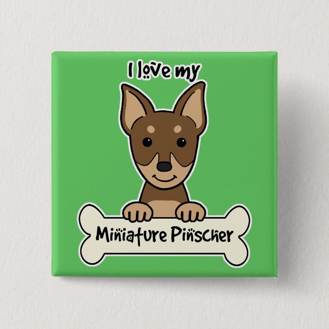 I Liebe mein MiniaturPinscher Button (Vorderseite)