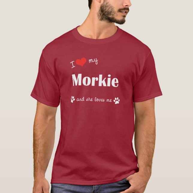 I Liebe mein Morkie (weiblicher Hund) T-Shirt (Vorderseite)