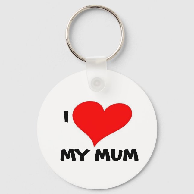 I LIEBE MEIN MUM SCHLÜSSELANHÄNGER (Vorderseite)