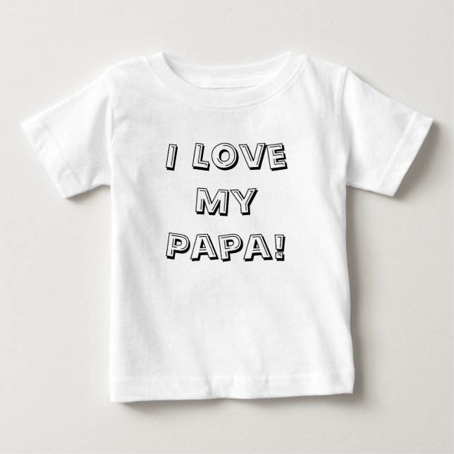 I Liebe mein Papa! Baby T-shirt (Vorderseite)