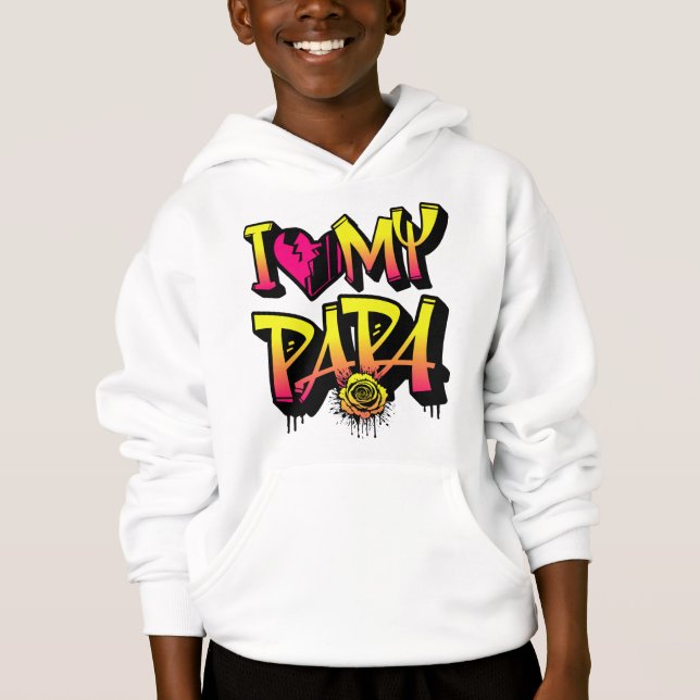 I Liebe Mein Papa-Phantastisches Graffiti-Angebot Hoodie (Vorderseite)