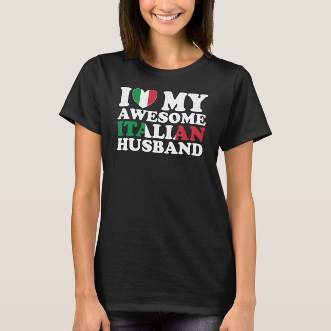 I Liebe Mein Phantastisches italienisches Ehemann T-Shirt (Vorderseite)