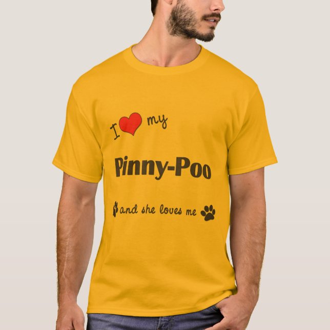 I Liebe mein Pinny-Poo (weiblicher Hund) T-Shirt (Vorderseite)
