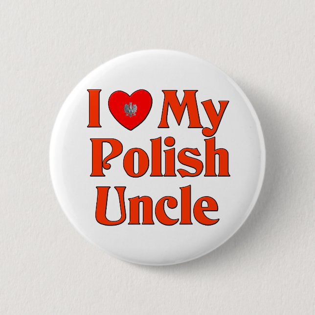 I Liebe mein polnischer Onkel Button (Vorderseite)