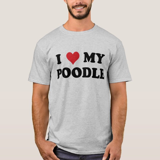 I Liebe mein Pudel T-Shirt (Vorderseite)