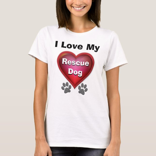 I Liebe mein Rettungs-Hundeshirt oder IHR TEXT T-Shirt (Vorderseite)