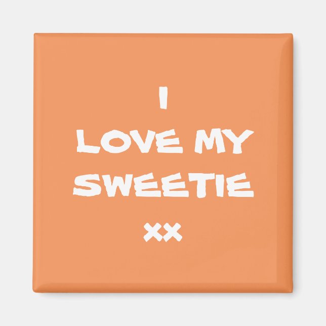 I LIEBE MEIN SCHWEETIE Moderne Coole Niedlich Magnet (Vorne)