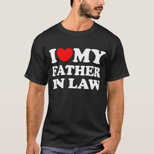 I Liebe mein Schwiegervater T-Shirt (Vorderseite)