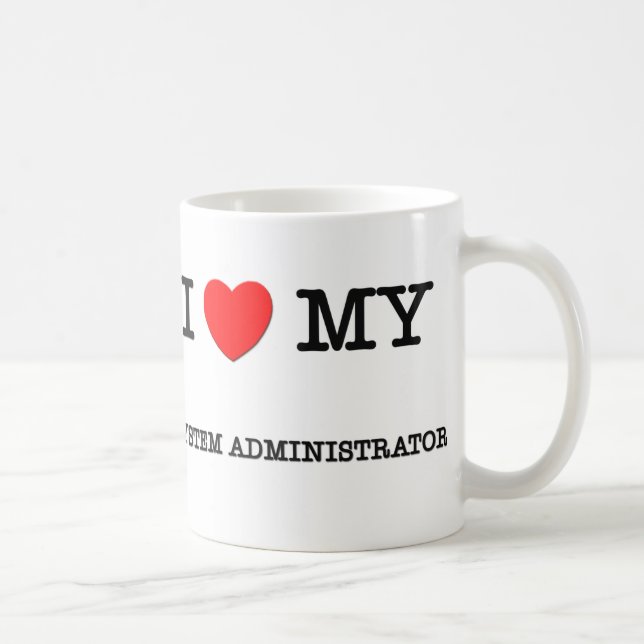 I Liebe mein SYSTEMVERWALTER Kaffeetasse (Rechts)
