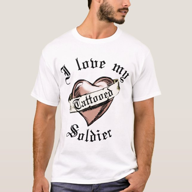 I LIEBE MEIN TÄTOWIERTER SOLDAT T-Shirt (Vorderseite)