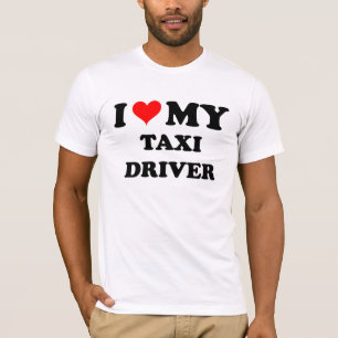 I Liebe mein Taxi-Fahrer T-Shirt