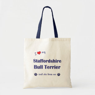 I Liebe mein Terrier Staffordshires Stier Tragetasche
