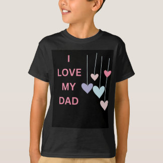 I Liebe Mein Vater Grafik-T-Shirt T-Shirt