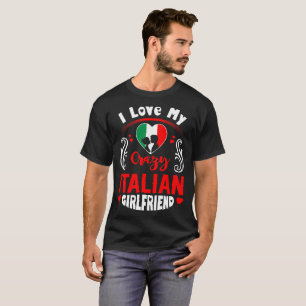 I Liebe mein verrückter italienischer T-Shirt