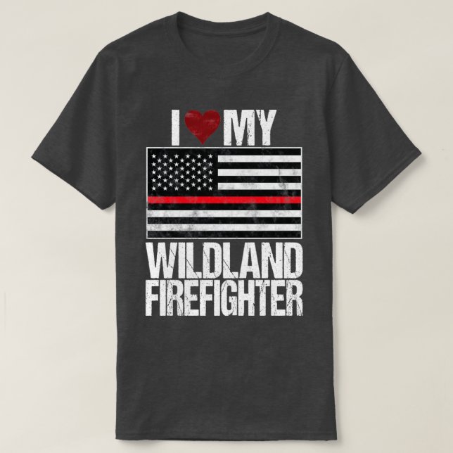 I Liebe Mein Wildland-Feuerwehrmann T-Shirt (Design vorne)