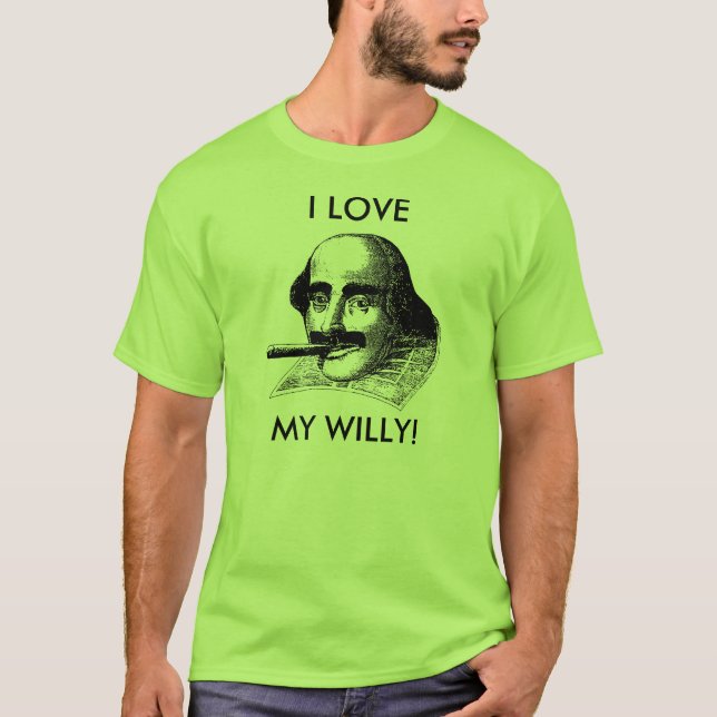I LIEBE MEIN WILLY! T-Shirt (Vorderseite)