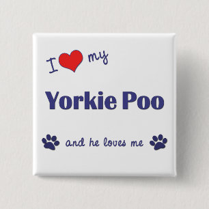 I Liebe mein Yorkie Poo (männlicher Hund) Button