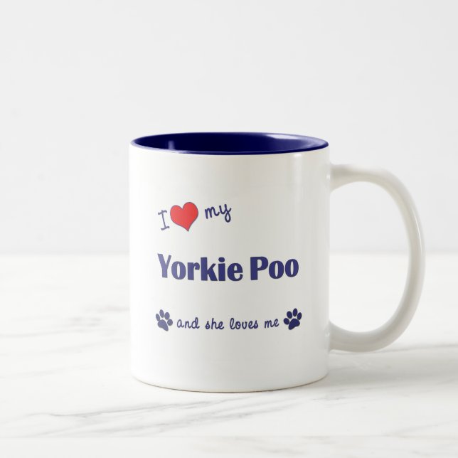 I Liebe mein Yorkie Poo (weiblicher Hund) Zweifarbige Tasse (Rechts)