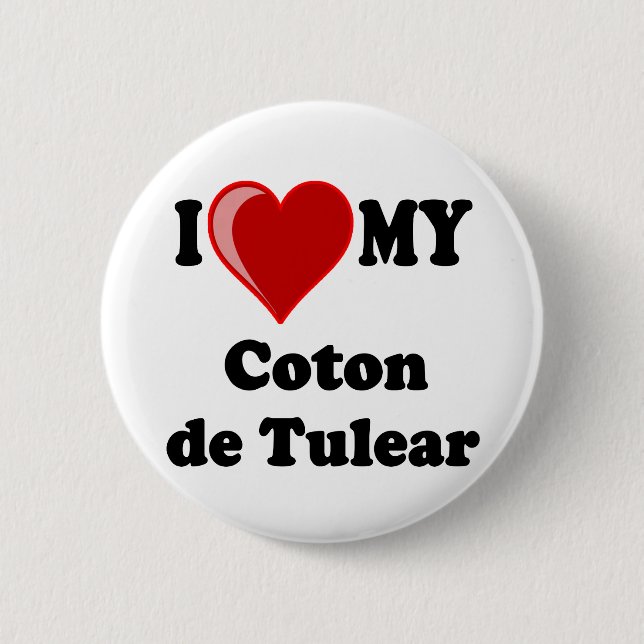 I Liebe meine Baumwolle De Tulear Dog Button (Vorderseite)