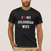 I Liebe Meine bulgarische Ehefrau