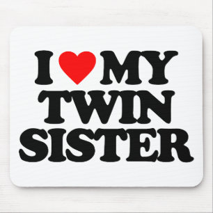I LIEBE MEINE DOPPELschwester Mousepad