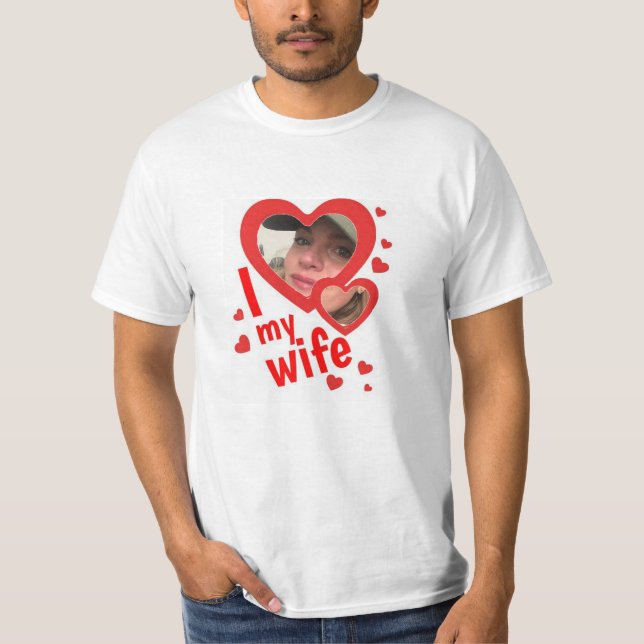 I Liebe Meine Ehefrau Benutzerdefiniertes Personal T-Shirt (Vorderseite)