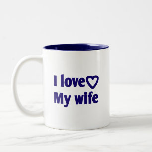 I Liebe Meine Ehefrau - Romantisches Geschenk für Zweifarbige Tasse