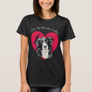 I Liebe Meine Grenze Collie 2 T-Shirt