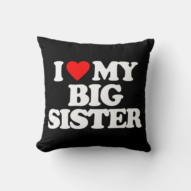 I LIEBE MEINE GROSSE SCHWESTER KISSEN (Vorderseite)