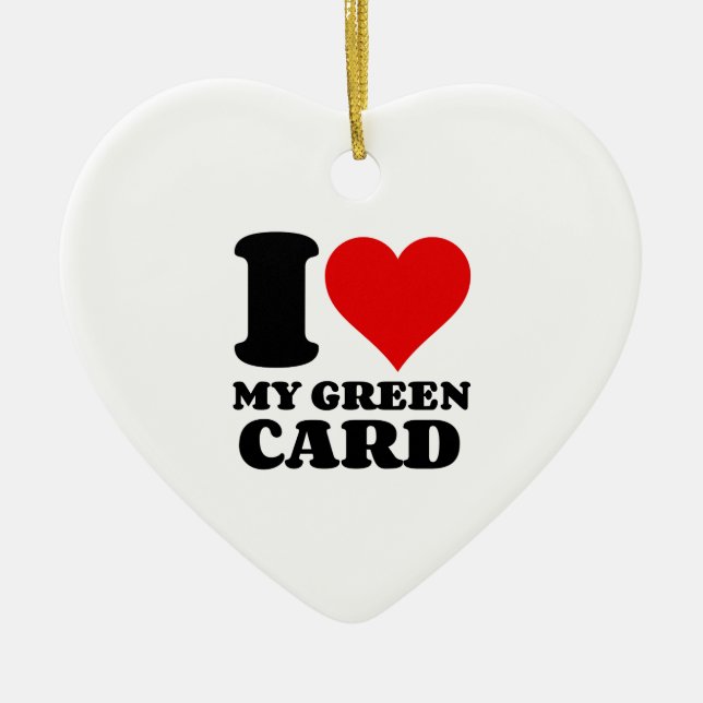 I LIEBE MEINE GRÜNE KARTE KERAMIK ORNAMENT (Vorne)