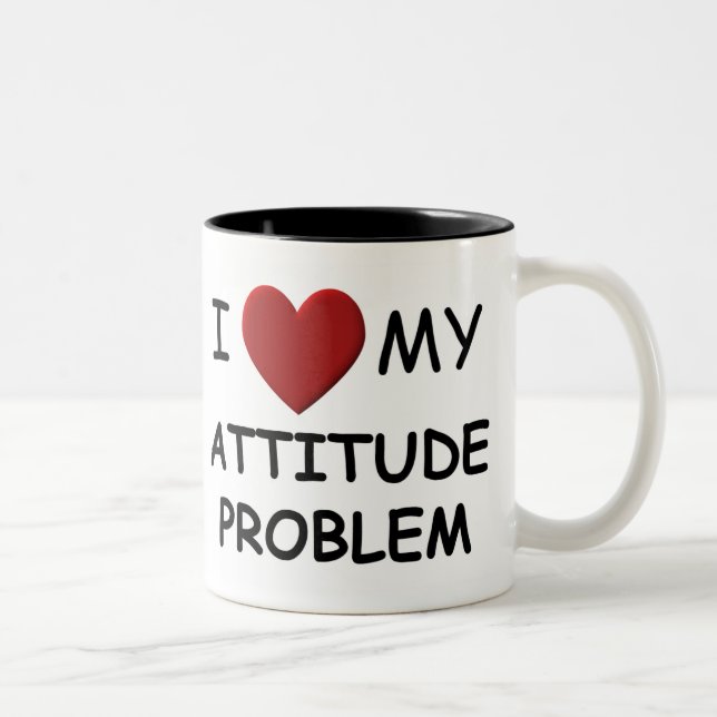 I Liebe meine Haltungs-Problem-Tasse Zweifarbige Tasse (Rechts)
