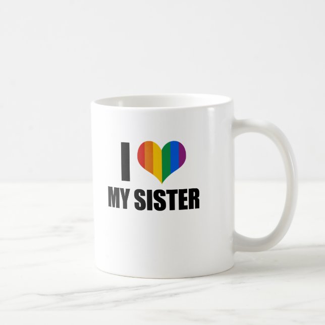 I Liebe meine homosexuelle Schwester Kaffeetasse (Rechts)