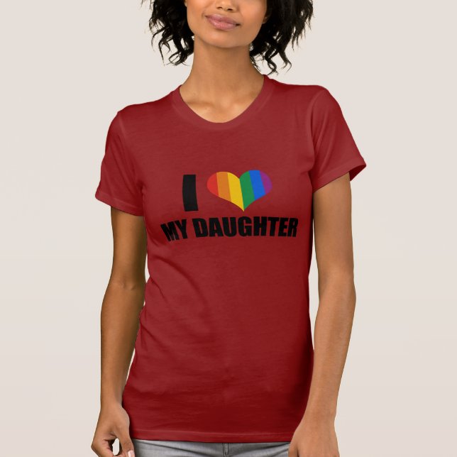 I Liebe meine homosexuelle Tochter T-Shirt (Vorderseite)