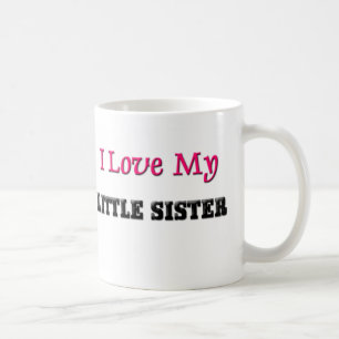I Liebe meine kleine Schwester Kaffeetasse