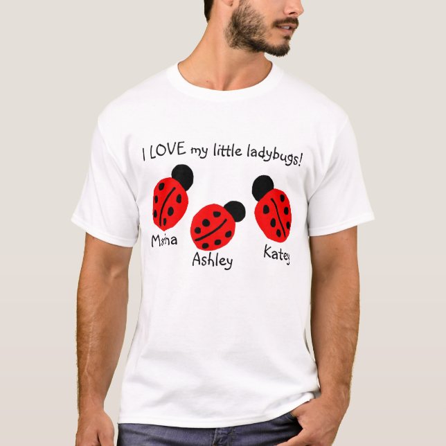 I LIEBE meine kleinen Marienkäfer!  T-Shirt (Vorderseite)