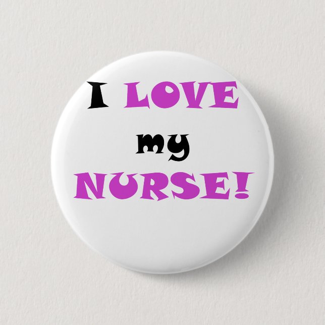 I Liebe meine Krankenschwester Button (Vorderseite)