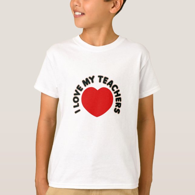 I Liebe meine Lehrer (großes Herz) T-Shirt (Vorderseite)