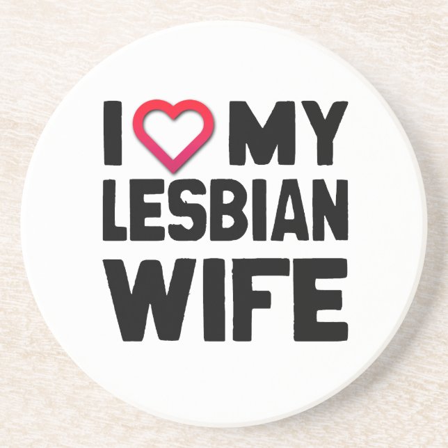 I LIEBE MEINE LESBISCHE EHEFRAU - .PNG UNTERSETZER (Vorne)