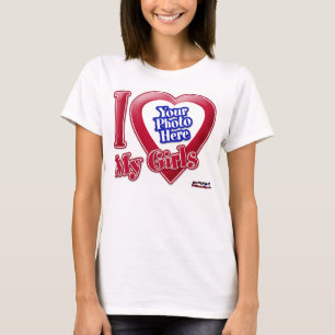 I Liebe meine Mädchen - Foto T-Shirt