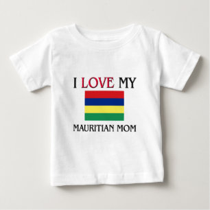 I Liebe meine mauritische Mama Baby T-shirt