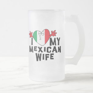 I Liebe meine mexikanische Ehefrau Mattglas Bierglas