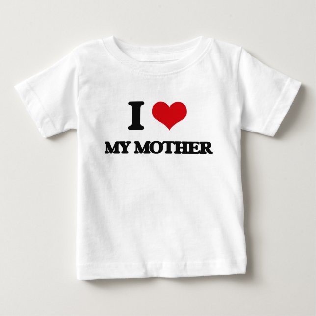 I Liebe meine Mutter Baby T-shirt (Vorderseite)