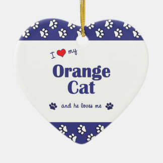 I Liebe meine orange Katze (männliche Katze) Keramik Ornament