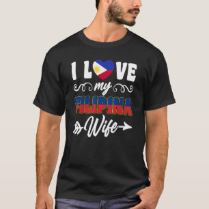 I Liebe meine philippinische Ehefrau Philippinen T-Shirt