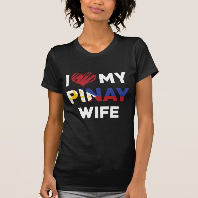 I Liebe meine Pinay Ehefrau T-Shirt (Vorderseite)