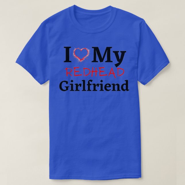I Liebe meine Rotkopffreundin T-Shirt (Design vorne)