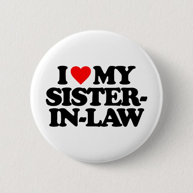 I LIEBE MEINE SCHWÄGERIN BUTTON (Vorderseite)