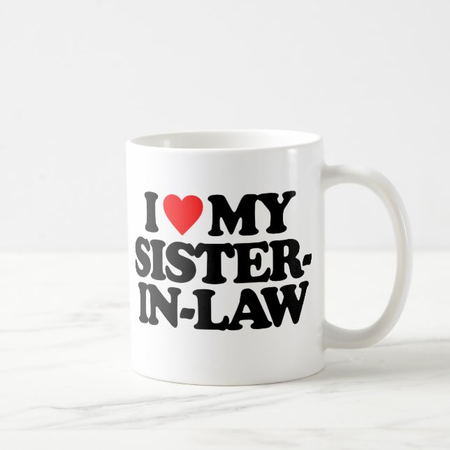I LIEBE MEINE SCHWÄGERIN KAFFEETASSE (Rechts)