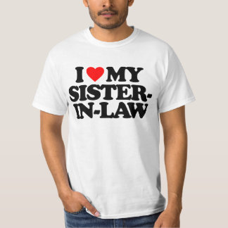 I LIEBE MEINE SCHWÄGERIN T-Shirt